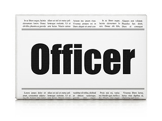 Image showing Law concept: newspaper headline Officer