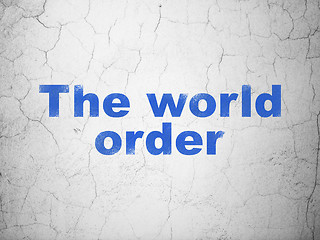 Image showing Political concept: The World Order on wall background