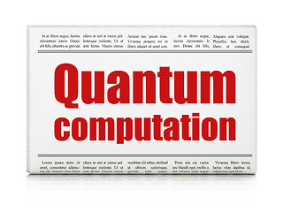 Image showing Science concept: newspaper headline Quantum Computation