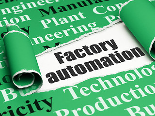 Image showing Manufacuring concept: black text Factory Automation under the piece of  torn paper