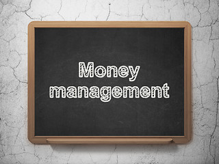 Image showing Banking concept: Money Management on chalkboard background