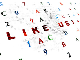 Image showing Social network concept: Like us! on Digital background