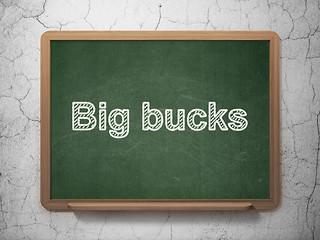 Image showing Finance concept: Big bucks on chalkboard background