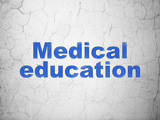 Image showing Education concept: Medical Education on wall background