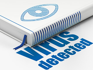 Image showing Safety concept: book Eye, Virus Detected on white background