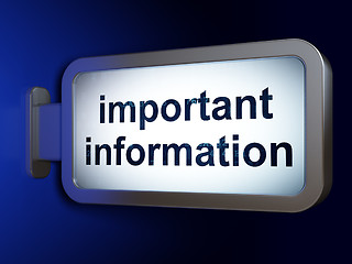 Image showing Information concept: Important Information on billboard background