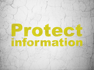 Image showing Security concept: Protect Information on wall background