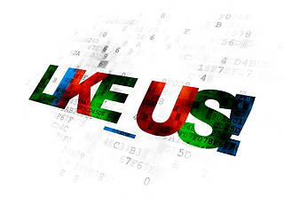 Image showing Social media concept: Like us! on Digital background