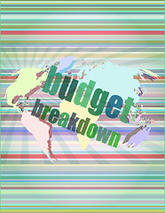 Image showing Business concept: words Budget breakdown on digital screen, 3d vector illustration