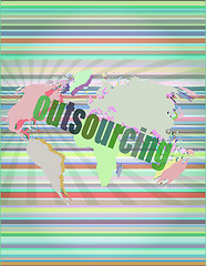 Image showing Job, work concept: words Outsourcing on digital screen, 3d vector illustration