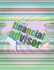 Image showing financial advisor word on digital screen, mission control interface hi technology vector illustration