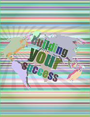 Image showing building your success - digital touch screen interface vector illustration
