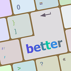 Image showing better word on computer pc keyboard key vector illustration