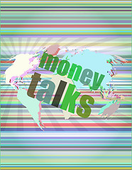 Image showing money talks words on digital touch screen vector illustration