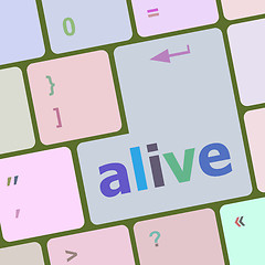 Image showing alive text on laptop computer keyboard key button vector illustration