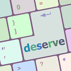 Image showing deserve word on keyboard key, notebook computer button vector illustration