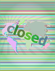 Image showing Safety concept: Closed word on digital touch screen background vector illustration