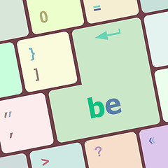 Image showing be word on keyboard key, notebook computer button vector illustration