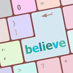 Image showing believe word on keyboard key, notebook computer button vector illustration