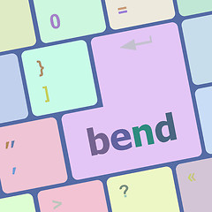 Image showing bend word on keyboard key, notebook computer button vector illustration