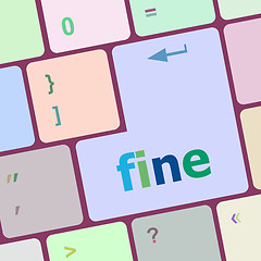 Image showing fine word on keyboard key, notebook computer button vector illustration
