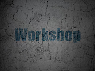 Image showing Learning concept: Workshop on grunge wall background