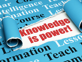 Image showing Studying concept: red text Knowledge Is power! under the piece of  torn paper