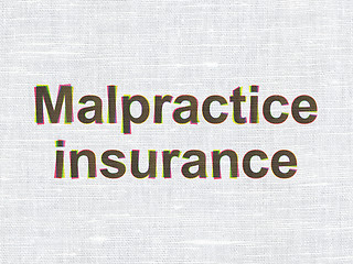 Image showing Insurance concept: Malpractice Insurance on fabric texture background