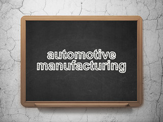 Image showing Industry concept: Automotive Manufacturing on chalkboard background