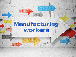 Image showing Manufacuring concept: arrow with Manufacturing Workers on grunge wall background