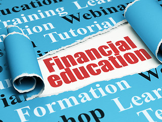 Image showing Education concept: red text Financial Education under the piece of  torn paper