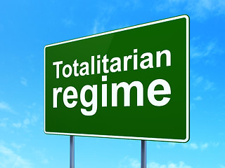 Image showing Politics concept: Totalitarian Regime on road sign background