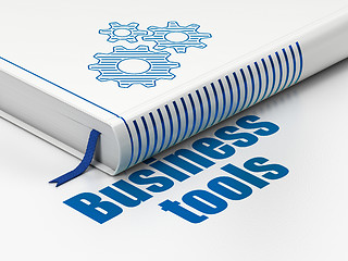 Image showing Business concept: book Gears, Business Tools on white background