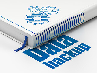Image showing Data concept: book Gears, Data Backup on white background