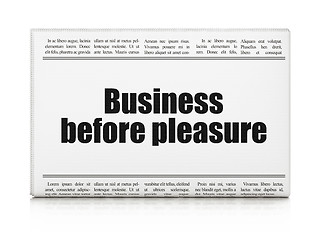 Image showing Business concept: newspaper headline Business Before pleasure