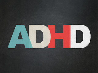 Image showing Health concept: ADHD on School board background