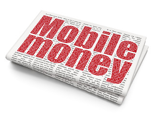 Image showing Banking concept: Mobile Money on Newspaper background