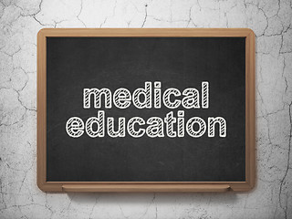 Image showing Learning concept: Medical Education on chalkboard background