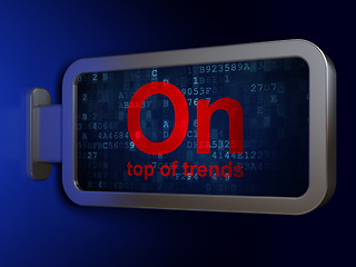 Image showing Business concept: On Top of trends on billboard background