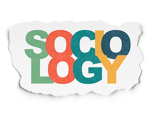 Image showing Education concept: Sociology on Torn Paper background