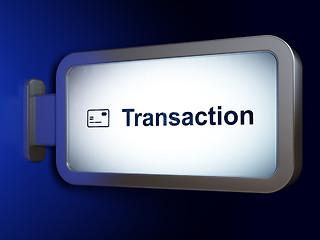 Image showing Currency concept: Transaction and Credit Card on billboard background