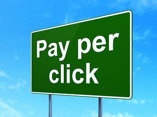 Image showing Advertising concept: Pay Per Click on road sign background