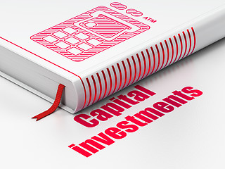 Image showing Currency concept: book ATM Machine, Capital Investments on white background