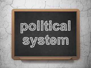 Image showing Political concept: Political System on chalkboard background