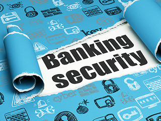 Image showing Security concept: black text Banking Security under the piece of  torn paper