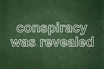 Image showing Political concept: Conspiracy Was Revealed on chalkboard background