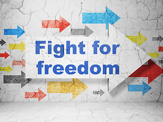 Image showing Political concept: arrow with Fight For Freedom on grunge wall background