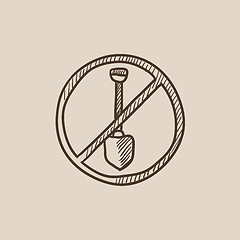 Image showing Shovel forbidden sign sketch icon.