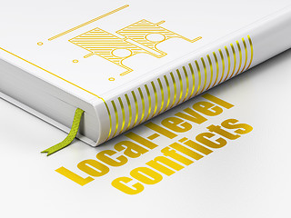 Image showing Politics concept: book Election, Local-level Conflicts on white background