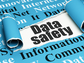 Image showing Data concept: black text Data Safety under the piece of  torn paper